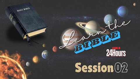 Learn the Bible in 24 Hours - Session 02 with Chuck Missler