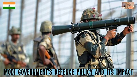 Modi Government's Defense Policy and its Impact #indianarmy #india