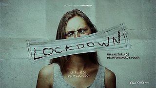 Lockdown: Uma História de Desinformação e Poder (2021) [PT-BR] | Aurora Prime