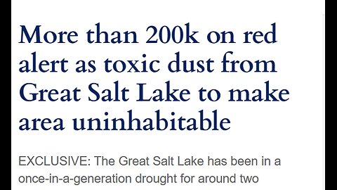 UTAH'S GREAT SALT LAKE IS DRYING UP - CREATING TOXIC DUST WITH ARSENIC