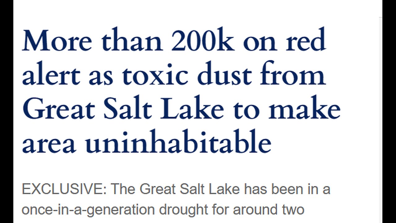 UTAH'S GREAT SALT LAKE IS DRYING UP CREATING TOXIC DUST WITH ARSENIC