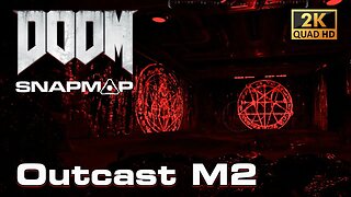 DOOM SnapMap - Outcast M2