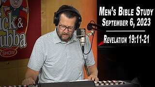 Revelation 19:11-21 | Men's Bible Study by Rick Burgess - LIVE - September 6, 2023