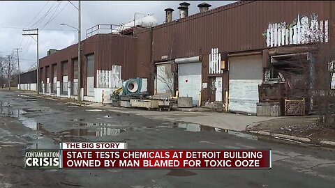 State tests chemicals at Detroit building owned by man blamed for toxic ooze