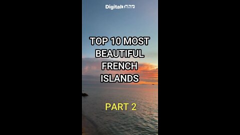 Top 10 Most Beautiful French Islands PART 2