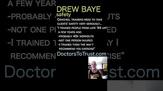 Drew Baye. Coaches, trainers need to take clients' safety very seriously...