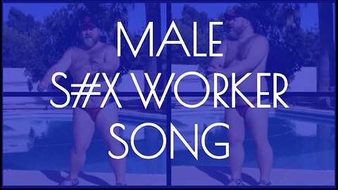 MALE S#X WORKER SONG | comedy song | #comedysong #musicalcomedy #ukcomedy
