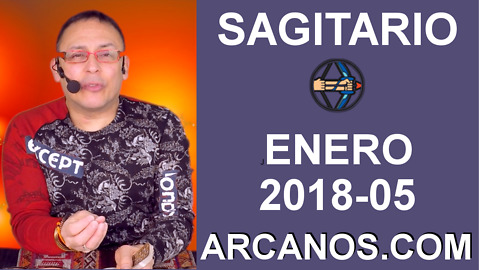 SAGITARIO ENERO 2018-05-28 Ene al 03 Feb 2018-Amor Solteros Parejas Dinero Trabajo-ARCANOS.COM