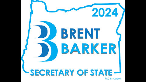 Brent Barker for Oregon Secretary of State