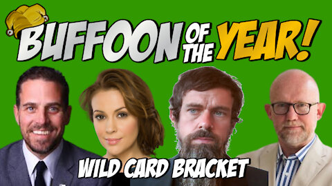 2020 Buffoon of the Year - The Wild Cards!
