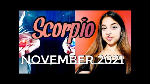 Scorpio November 12-14 2021| Honor Yourself, Step Into Your Light