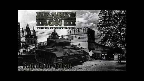 Hearts of Iron 3: Black ICE 8.6 - 87 (Germany) Astrakhan Taken!