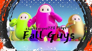 Chaosforyou728 Plays Fall Guys with @Primo Living BC @MrHemi4spd @sun flowers