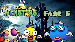 Super Monsters: Fase 5 👾