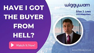 Have I got the buyer from hell?