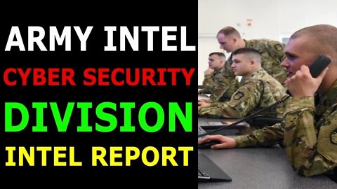 ARMY INTEL CYBER SECURITY DIVISION INTEL REPORT - TRUMP NEWS