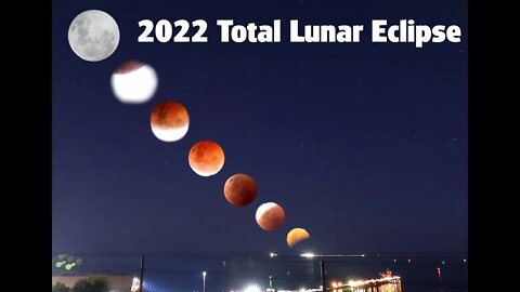 2022 Total Lunar Eclipse in Whyalla, South Australia