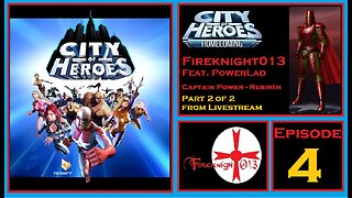 City of Heroes Rebirth - Fireknight013 vs the Skullz Livestream feat. PowerLad