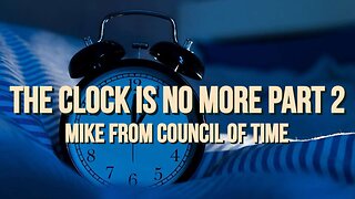 Prepare Yourself - The Clock Is No More Part Two 11/13/23