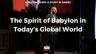 The Spirit of Babylon in Today’s Global World