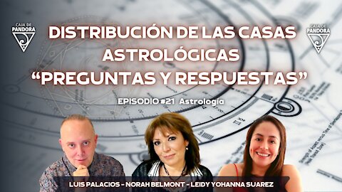 DISTRIBUCIÓN DE LAS CASAS ASTROLÓGICAS con Norah Belmont y Leidy Suarez Parra