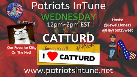 PATRIOTS IN TUNE #271: TOOTS SWEET, JEWELS JONES & CATTURD️™️12-16-2020