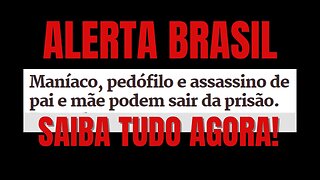 #17 - ATENÇÃO BRASIL! ALERTA MÁXIMO 6000 MIL CRIMINOSOS, PEDÓFILOS E ATÉ CANINBAIS, SERÃO SOLTOS!