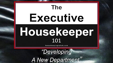 Housekeeping Training - Developing a New Department
