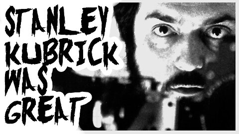Stanley Kubrick Was Great Vol. 1
