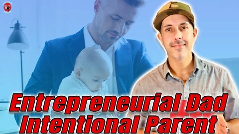 Intentional Parenting | Fatherhood with Jeff Knows Inc.