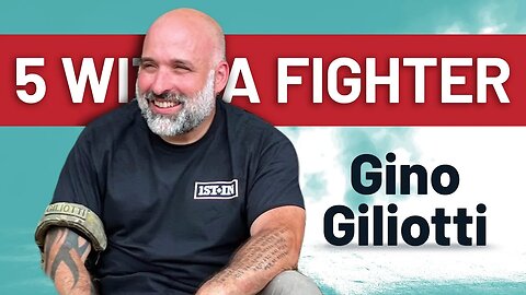 Five With a Fighter - Gino Giliotti (@1STINLLC)