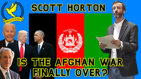 Scott Horton: Is the Afghan War Finally Over?