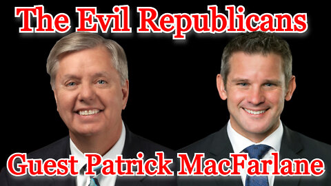 Conflicts of Interest #279: The Evil Republicans guest Patrick MacFarlane