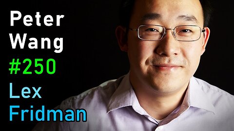 Peter Wang: Python and the Source Code of Humans, Computers, and Reality | Lex Fridman Podcast #250