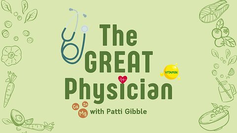 The Great Physician | Patti Gibble | Jun. 25, 2024 - S1E26
