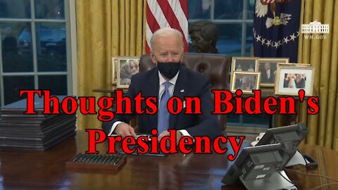 Thoughts on Biden's Presidency