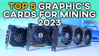 Top 5 Graphic Cards For Crypto Mining 2023 | Best GPUs for Cryptocurrency Mining