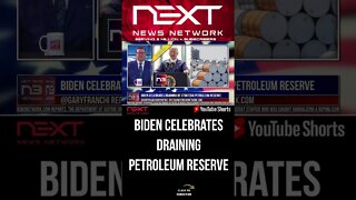 Biden Celebrates Draining of Strategic Petroleum Reserve #shorts