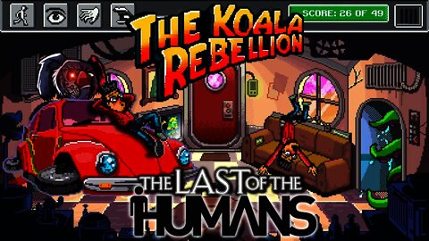 The Koala Rebellion - The Last of the Humans