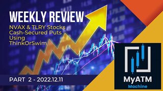 Weekly Review - NVAX & TLRY Cash Secured Puts Using ThinkOrSwim (Target Extrinsic Value) - Part 2