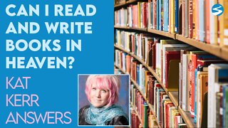 Kat Kerr: Can I Write Books In Heaven? | Nov 17 2021