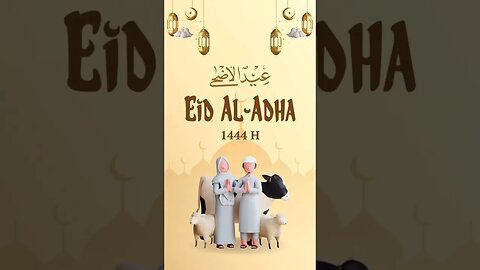 Happy Eid Al Adha Mubarak #shorts #eidmubarak #eidaladha2023