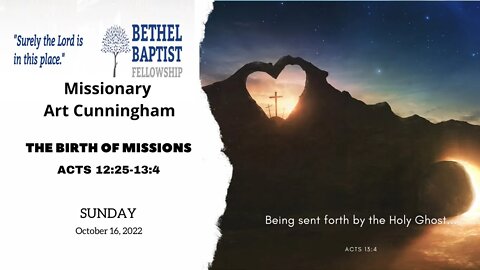 The Birth of Missions | Art Cunningham | Bethel Baptist Fellowship [SERMON]
