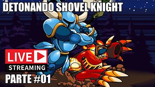 Shovel Knight • Conhecendo este Metroidvania • Parte 01