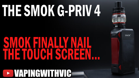 SMOK G-Priv 4 - SMOK finally nail touch screen's?