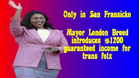 San Francisco to pay trans folx a $1200 monthly stipend