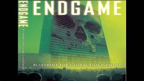 Endgame- Blueprint For Global Enslavement Documentary