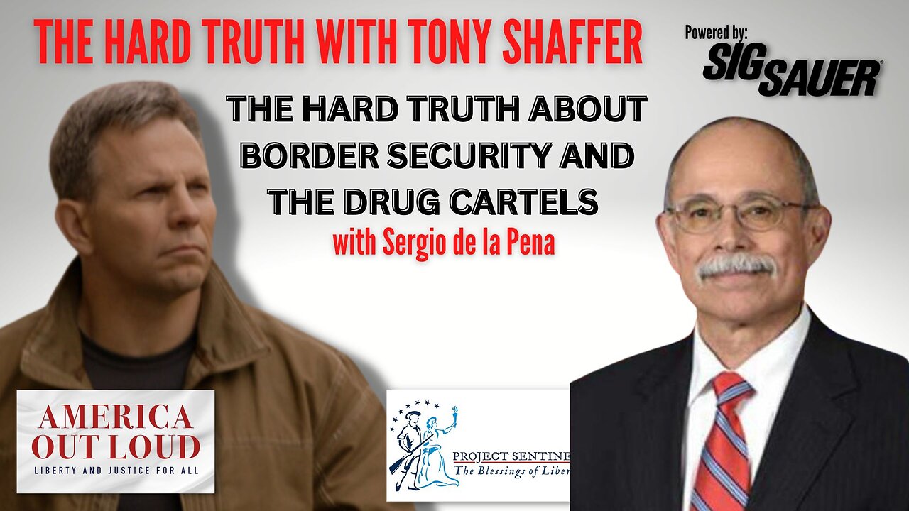 The Hard Truth About Border Security and the Drug Cartels with Sergio ...