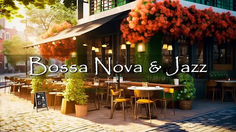 Relaxing Bossa Nova Piano Music for Good Mood - Coffee Shop Ambience | Jazz Instrumental