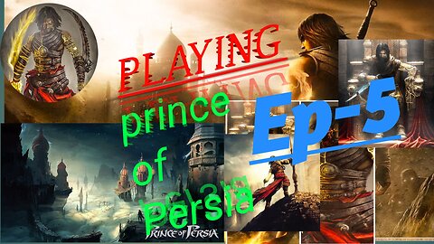 Prince of Persia Episode 5 Gameplaying